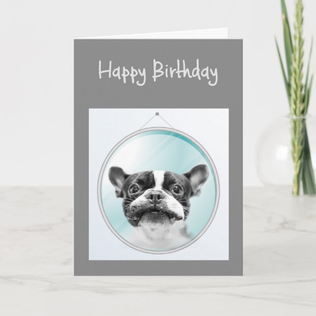 Old Age Birthday Fun French Bulldog Dog Greeting Card (Front)