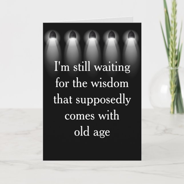 Old Age Birthday Humour with Lights Card (Front)