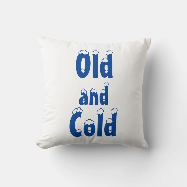 Old and Cold Cushion (Front)