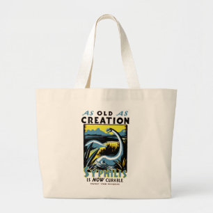 Old As Creation ~ Syphilis is Now Cureable Large Tote Bag
