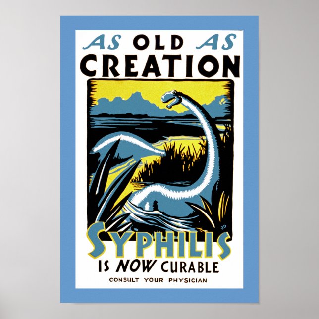 Old As Creation ~ Syphilis is now Cureable Poster (Front)