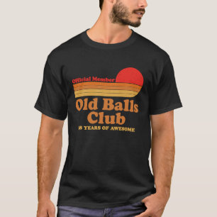 Old Balls Club 58 Years of Awesome Mens  58th Birt T-Shirt
