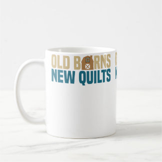 Old Barns New Quilts  Quilting Crafts Art Coffee Mug