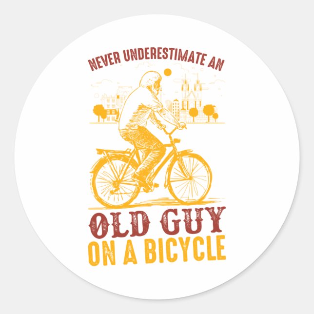 Old Biker Design | Bicycle | Never Underestimate Classic Round Sticker (Front)