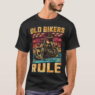 Old Bikers Rule Old Guys Motorcycle Biker T-Shirt