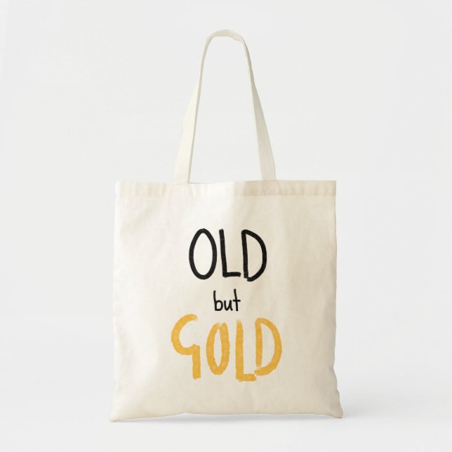 Old but Gold  Tote Bag (Front)