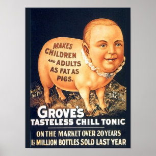 Old Cures, Remedies: Grove's Tasteless Chill Tonic Poster