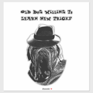 Old Dog Willing To Learn New Tricks Mastiff Art