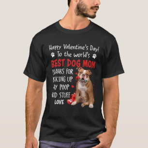 Old English Bulldog Best Dog Mom Valentines Day Fu T-Shirt