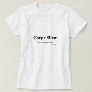 Old English Latin Carpe Diem Seize the Day T-Shirt