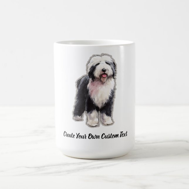 Old English Sheepdog Create Your Own Custom Text Coffee Mug (Center)