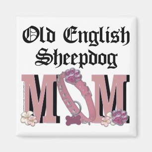 Old English Sheepdog MOM Magnet