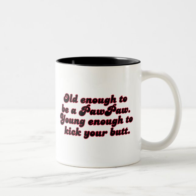 Old Enough PawPaw Two-Tone Coffee Mug (Right)