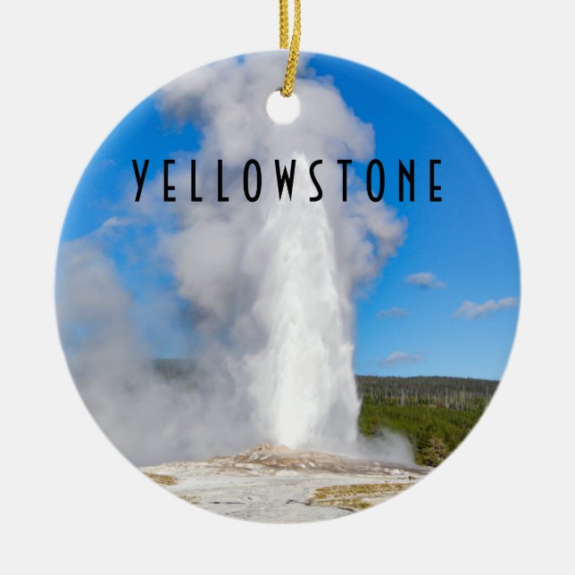 Old Faithful Yellowstone National Park  Ceramic Ornament (Front)