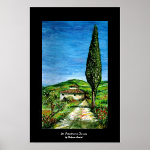 Old farm house in Chianti -Tuscany Landscape Poster