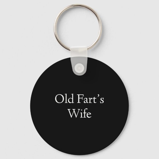 Old Farts Wife Funny Birthday  Key Ring (Front)