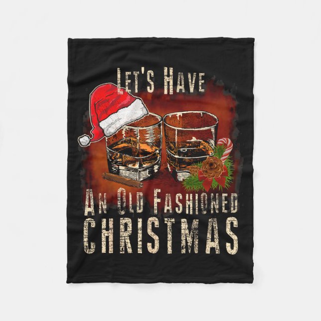 Old Fashioned Whiskey Christmas - Bourbon Tail Dri Fleece Blanket (Front)