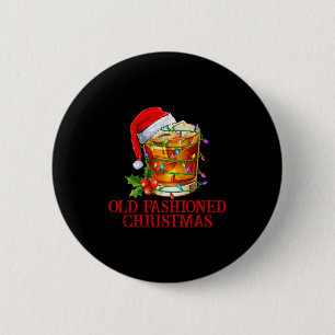 Old Fashioned Whiskey Christmas Funny Bourbon Tail 6 Cm Round Badge