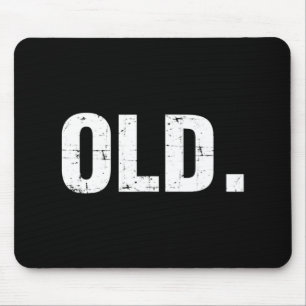 Old Fun 40th 50th 60th 70th Birthday Gag Gift Part Mouse Pad
