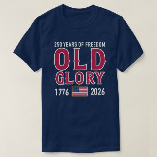 Old Glory America 250th Anniversary T-Shirt