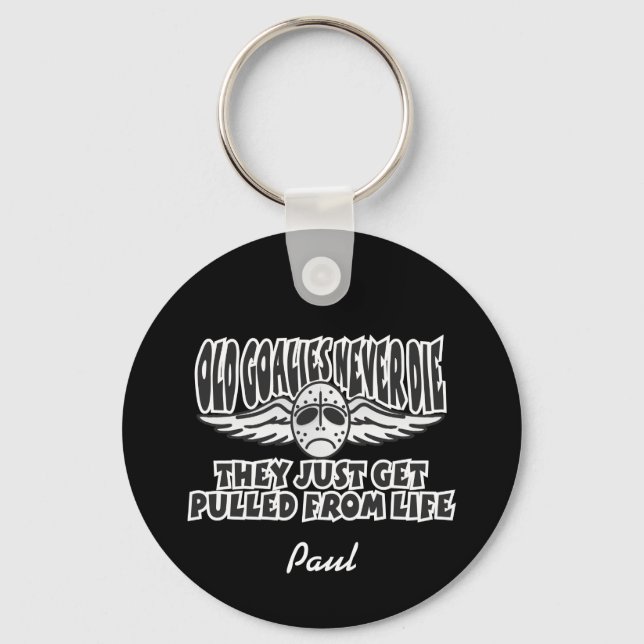 Old Goalies Never Die Key Ring (Front)