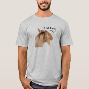 Old Goat “30” 30th Birthday 30 Years Old T-Shirt