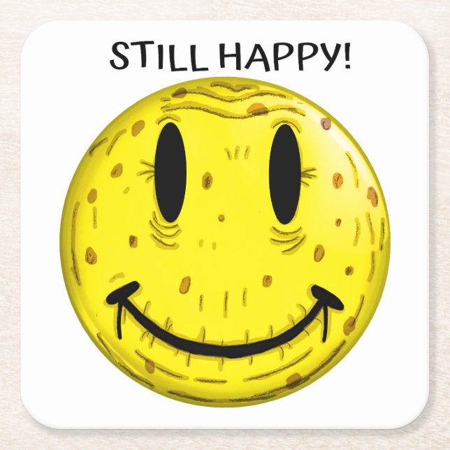 OLD HAPPY FACE. OLD BUT STILL HAPPY SQUARE PAPER COASTER (Front)