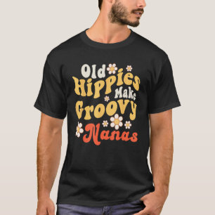 Old Hippies Make Groovy Nanas Retro 70s Daisy Funn T-Shirt