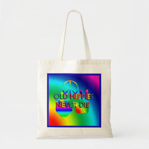 Old Hippies Never Die Tote Bag