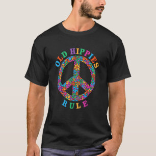 Old Hippies Rule  Hippie Quote Costumed T-Shirt