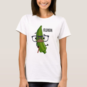Old-kra Funny Okra Puns  T-Shirt