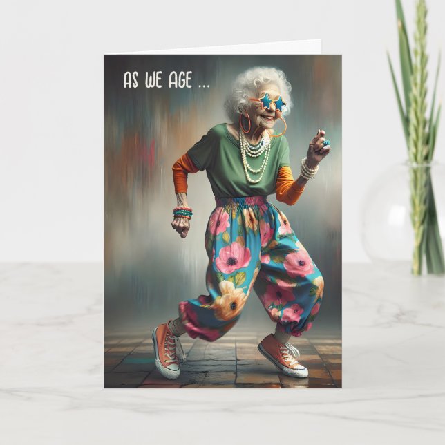 Old Lady Dancing Getting Old Birthday Card (Front)