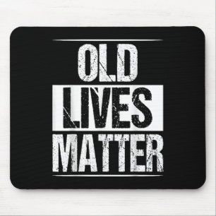 Old Lives 40th 50th 60th Birthday Gifts For Men Wo Mouse Pad