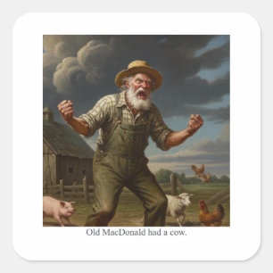 Old MacDonald had a cow. Square Sticker