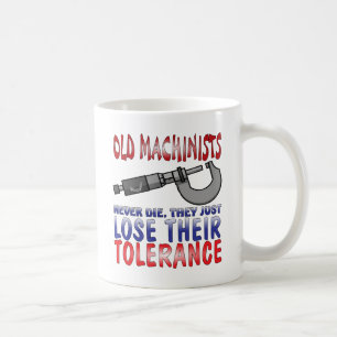 Old Machinists Epitaph Coffee Mug