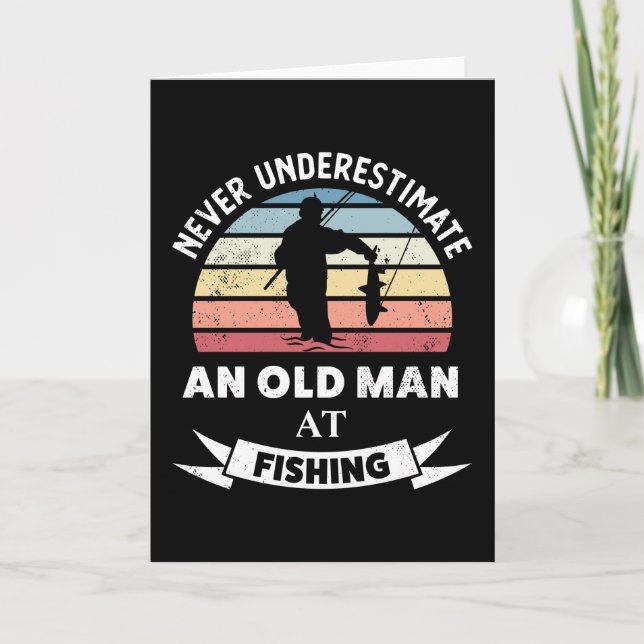 Old Man at Fishing Funny Fisher Gift Dad Card (Front)