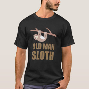 Old Man Dad Sloth Funny Father's Day Humour Love T-Shirt