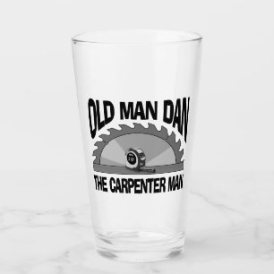 Old Man Dan Carpenter Man Lumber Builder Funny Glass