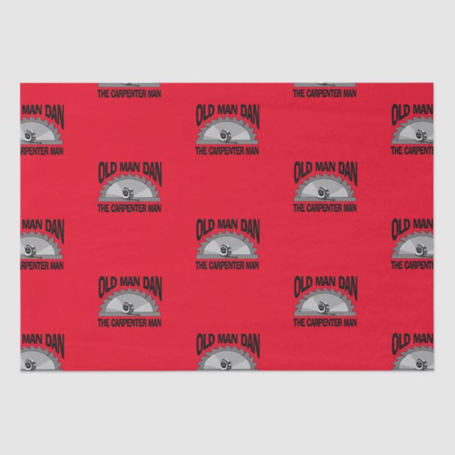 Old Man Dan Carpenter Man Lumber Builder Funny Tissue Paper (Front)