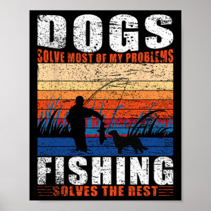 Old Man Fishing Dad Dogs Poster