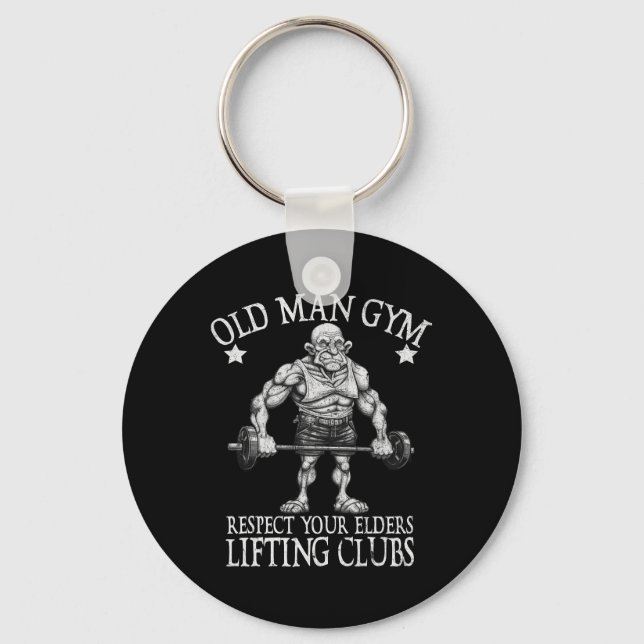 Old Man Gym Respect Your Elders Funny Workout Body Key Ring (Front)