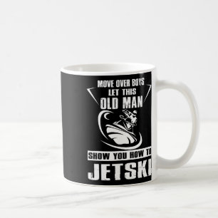 Old Man How To Jetski Cool Funny Jet-ski Jet Skiin Coffee Mug