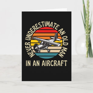 Old Man In An Aircraft Funny Pilot Card