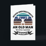 Old Man Weights Funny Gift Dad Card<br><div class="desc">Never underestimate an Old Man with some Weights. This funny gift is ideal for Men who love the gym bodybuilding & fitness. Get it as christmas,  birthday or father's day gifts for your husband or dad.</div>