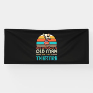 Old Man Who Loves Theatre Banner