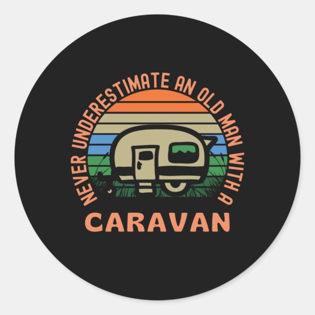 Old Man With A Caravan Funny Caravanning Classic Round Sticker (Front)