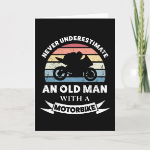 Old Man with a Motorbike Funny Gift Dad Card