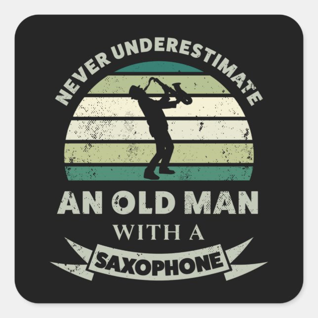 Old Man with a Saxophone Funny Dad Gift Square Sticker (Front)