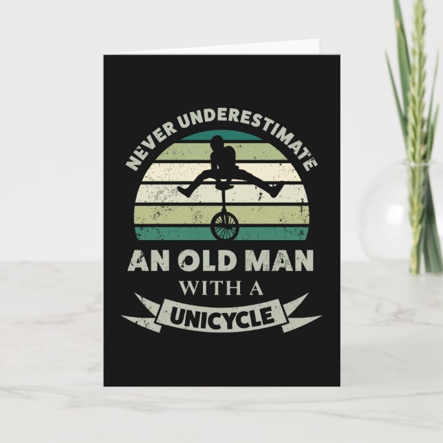 Old Man with a Unicycle Funny Dad Gift Card (Front)