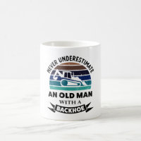 Old Man with Backhoe Funny Excavator Gift Dads